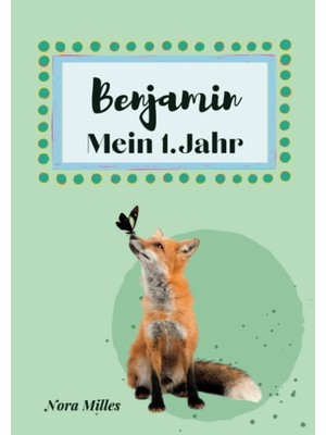 Astraltech Independently Published Benjamin- Mein Erstes Jahr: Supersüßes Babyalbum Personalisiert Für Benjami