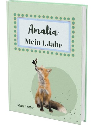 Astraltech Amalia- Mein Erstes Jahr: Supersüßes Babyalbum Personalisiert Für Amalia. Mit Total Schnuckeligen T