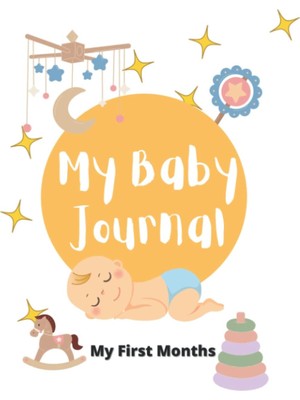 Astraltech Independently Published My Baby Journal: Baby Log Book Daily Tracker Newborn Infant