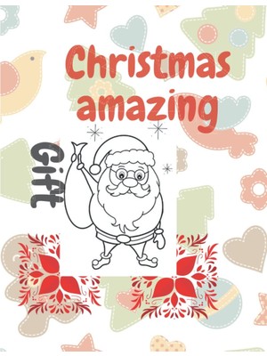 Astraltech Independently Published Christmas Amazing Gift: Featuring A Snowman, Santa Claus, Reindeer, Christm