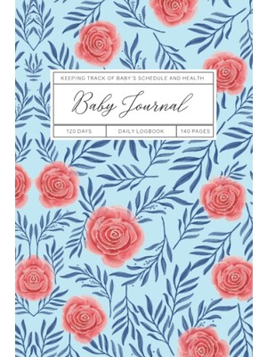 Astraltech Independently Published Baby Journal (Easy To Fill In): Daily Newborn Baby Logbook, Nanny Log & Org