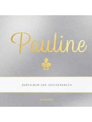 Astraltech Pauline - Babyalbum Und Geschenkbuch: Personalisiertes Baby Geschenk Zu Schwangerschaft, Babyparty