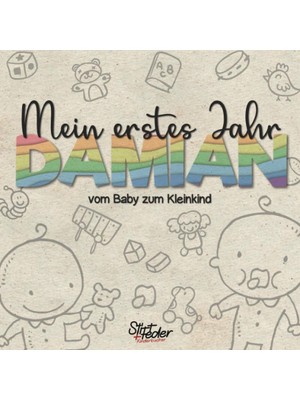 Astraltech Mein Erstes Jahr - Damian - Vom Baby Zum Kleinkind: Dein Individuelles Babyalbum Mit Wunschnamen Fü