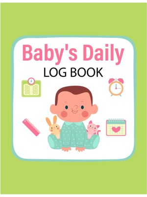 Astraltech Independently Published Baby's Daily Log Book: Baby Care Journal For Newborns Baby Daily Sleeping T