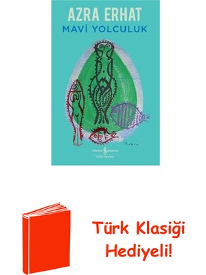 İş Bankası Kültür Yayınları Mavi Yolculuk + Türk Klasiği Hediye