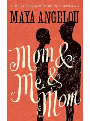 Mom And Me And Mom