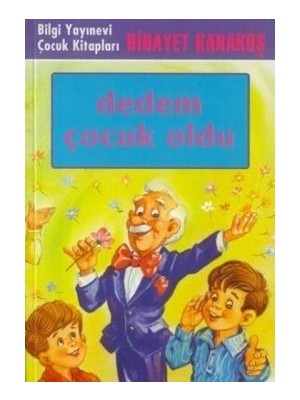 Dedem Çocuk Oldu
