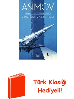 İthaki Yayınları Gökteki Çakıl Taşı-Galaktik Imparatorluk Serisi 3 + Türk Klasiği Hediye
