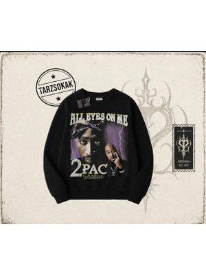Tarzsokak Unisex All Eyes On Me Tupac Oversize Unisex Bisiklet Yaka Sweatshirt Beyaz