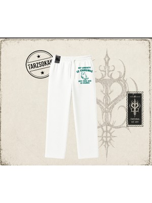 Tarzsokak Unisex My Anxiety Is Chronic Unisex Baggy Eşofman Altı Beyaz