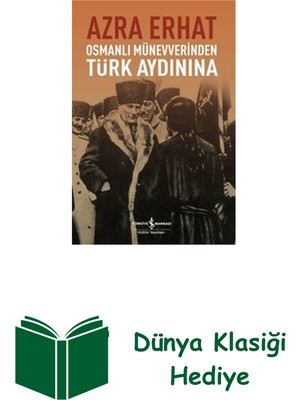 İş Bankası Kültür Yayınları Osmanlı Münevverinden Türk Aydınına + Dünya Klasiği Hediye