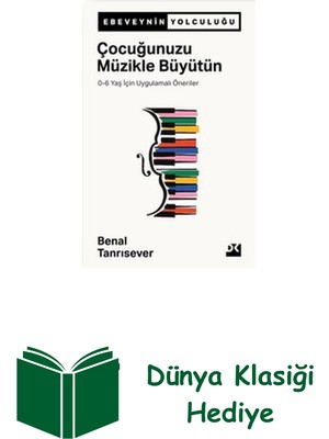 Doğan Kitap Çocuğunuzu Müzikle Büyütün - 0-6 Yaş Için Uygul... + Dünya Klasiği Hediye