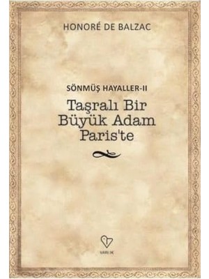 Maxi Trendy Sönmüş Hayaller Iı: Taşralı Bir Büyük Adam Paris'te: Sönmüş Hayaller 2
