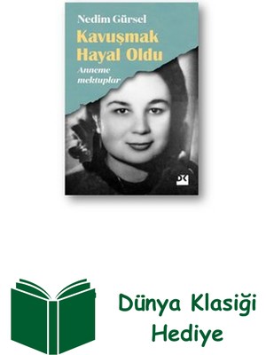 Doğan Kitap Kavuşmak Hayal Oldu - Anneme Mektuplar + Dünya Klasiği Hediye