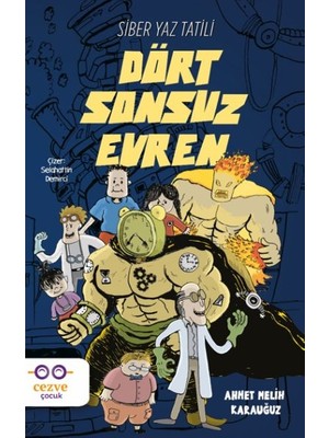 Dört Sonsuz Evren - Siber Yaz Tatili