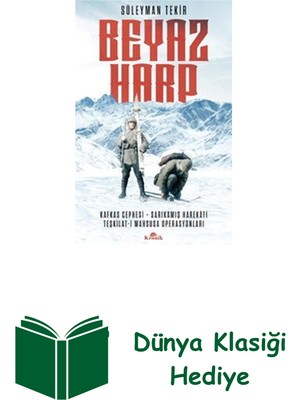Kronik Kitap Beyaz Harp: Kafkas Cephesi-Sarıkamış Harekatı -... + Dünya Klasiği Hediye