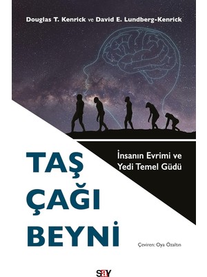 Taş Çağı Beyni: Insanın Evrimi ve Yedi Temel Güdü