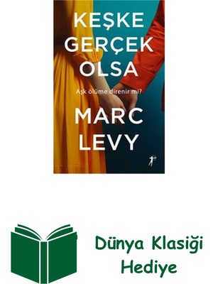 Artemis Yayınları Keşke Gerçek Olsa - Aşk Ölüme Direnir Mi? + Dünya Klasiği Hediye