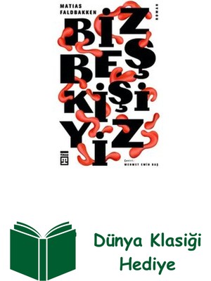 Timaş Yayınları Biz Beş Kişiyiz + Dünya Klasiği Hediye