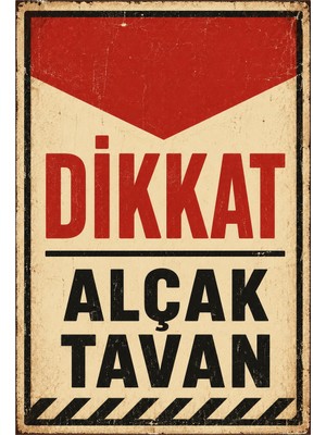 Lucena Retro Dikkat Alçak Tavan Metal Uyarı Levhası Dekoratif Vintage Tabela