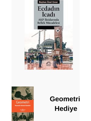 İletişim Yayınları Ecdadın Icadı - Akp Iktidarında Bellek Mücadelesi + Geometri Hediye