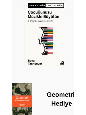 Doğan Kitap Çocuğunuzu Müzikle Büyütün - 0-6 Yaş Için Uygul... + Geometri Hediye