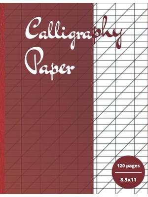 Zemira Calligraphy Practice Paper For Beginners: Calligraphy Set For Beginners, 120 Sheet Of Calligraphy P