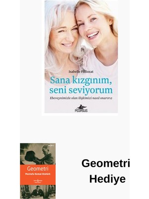 Pegasus Sana Kızgınım Seni Seviyorum: Ebeveynimizle Ola... + Geometri Hediye