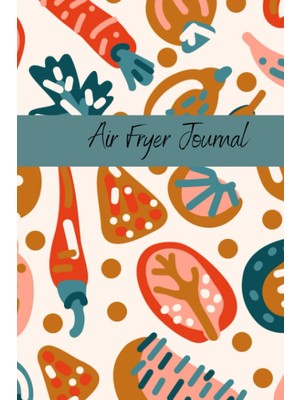 Zemira Air Fryer Journal