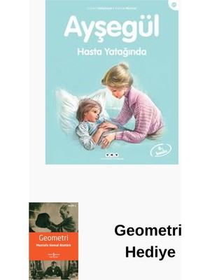 Yapı Kredi Yayınları Ayşegül 23 - Hasta Yatağında + Geometri Hediye