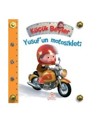 Nesil Çocuk Yayınları Küçük Beyler - Yusuf’un Motosikleti
