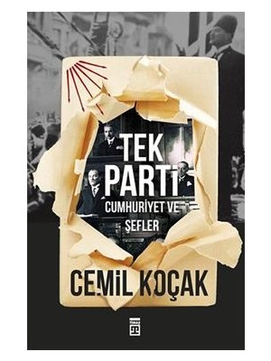 Timaş Yayınları Tek Parti - Cumhuriyet ve Şefler