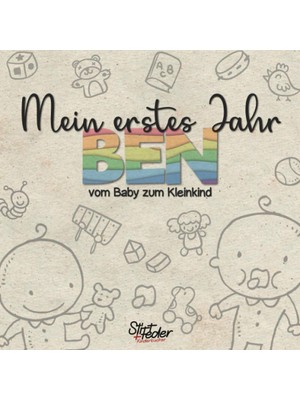 Zemira Mein Erstes Jahr - Ben - Vom Baby Zum Kleinkind: Dein Individuelles Babyalbum Mit Wunschnamen Für D