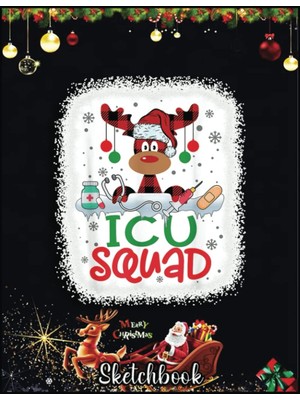 Zemira Christmas Sketch Book: Bleached Reindeer Plaid Santa Hat Icu Squad Nurse Christmas, 120 Pages Help