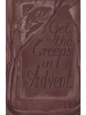 Zemira Independently Published Get The Creeps In Advent: 24 Short Scary Stories As An Advent Calendar