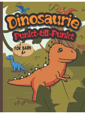 Zemira Independently Published Dinosaurie Målarbok Punkt-Till-Punkt För Barn 4+: Coola Och Enkla Dinosauri