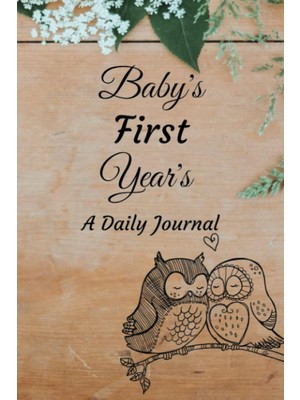 Zemira Independently Published Baby's First Year's: Baby Journal First Year
