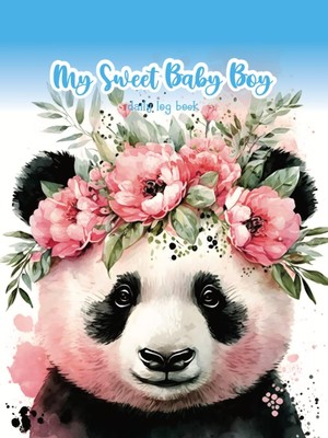 Zemira My Sweet Baby Boy, Baby Daily Logbook: Cute Panda Arts Journal For Baby Routine Tracking, Feeding,