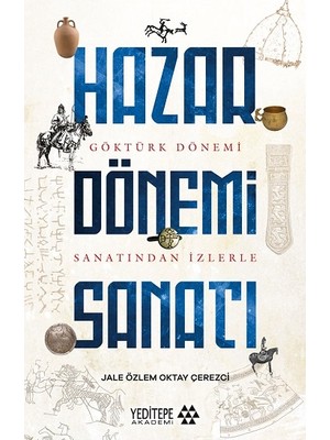 Yeditepe Yayınevi Hazar Dönemi Sanatı