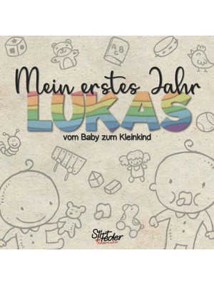 Zemira Mein Erstes Jahr - Lukas - Vom Baby Zum Kleinkind: Dein Individuelles Babyalbum Mit Wunschnamen Für