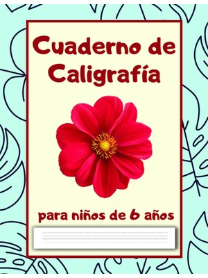 Zemira Cuaderno De Caligrafía Niños De 6 Años: Agenda Bloc Practicar Trazos De Letras Y Números