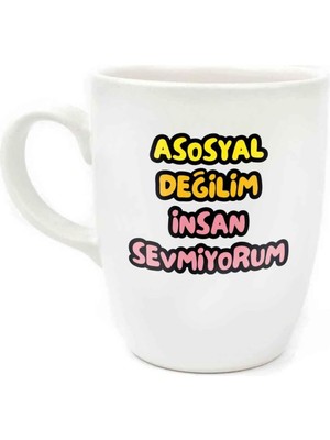 Zemira Asosyal Değilim Insan Sevmiyorum Oval Kupa - Hediye Seramik Kupa