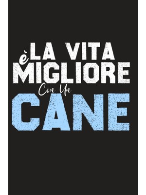 Zemira Independently Published La Vita È Migliore Con Cane: Quaderno Per Amanti Cane Regalo Di Complean