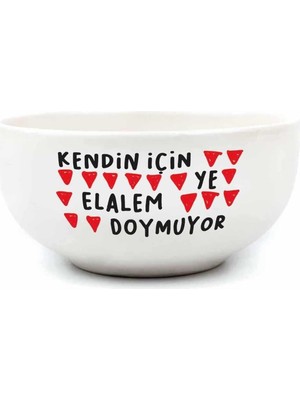 Zemira Palto Tasarim Kendin Için Ye Elalem Doymuyor Seramik Kase - Hediye Seramik Kase