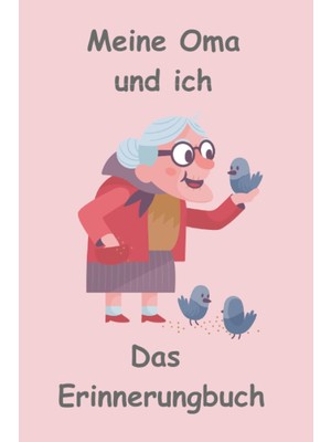 Zemira Independently Published Erinnerungsbuch "meine Oma Und Ich" - Fotoalbum, Geschenkbuch, Erinnerungsa