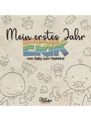 Zemira Mein Erstes Jahr - Erik - Vom Baby Zum Kleinkind: Dein Individuelles Babyalbum Mit Wunschnamen Für