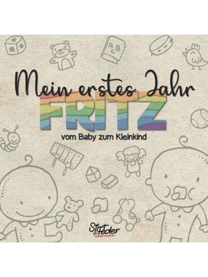 Zemira Mein Erstes Jahr - Fritz - Vom Baby Zum Kleinkind: Dein Individuelles Babyalbum Mit Wunschnamen Für