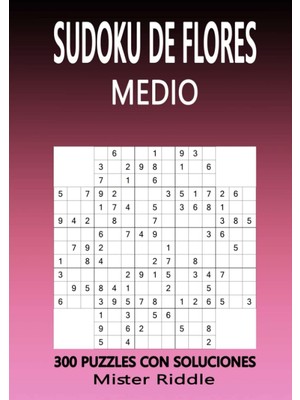 Zemira Sudoku De Flores - Medio - 300 Puzzles Con Soluciones