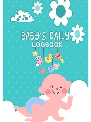 Zemira Independently Published Baby's Daily Logbook: Baby Logbook Tracker For Newborns And Baby Health Not