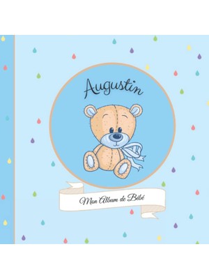 Zemira Independently Published Augustin - Mon Album De Bébé: 21X21CM - Format Carré Nounours Bleu - Person